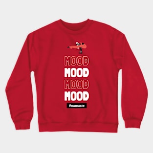 Namaste Mood Crewneck Sweatshirt